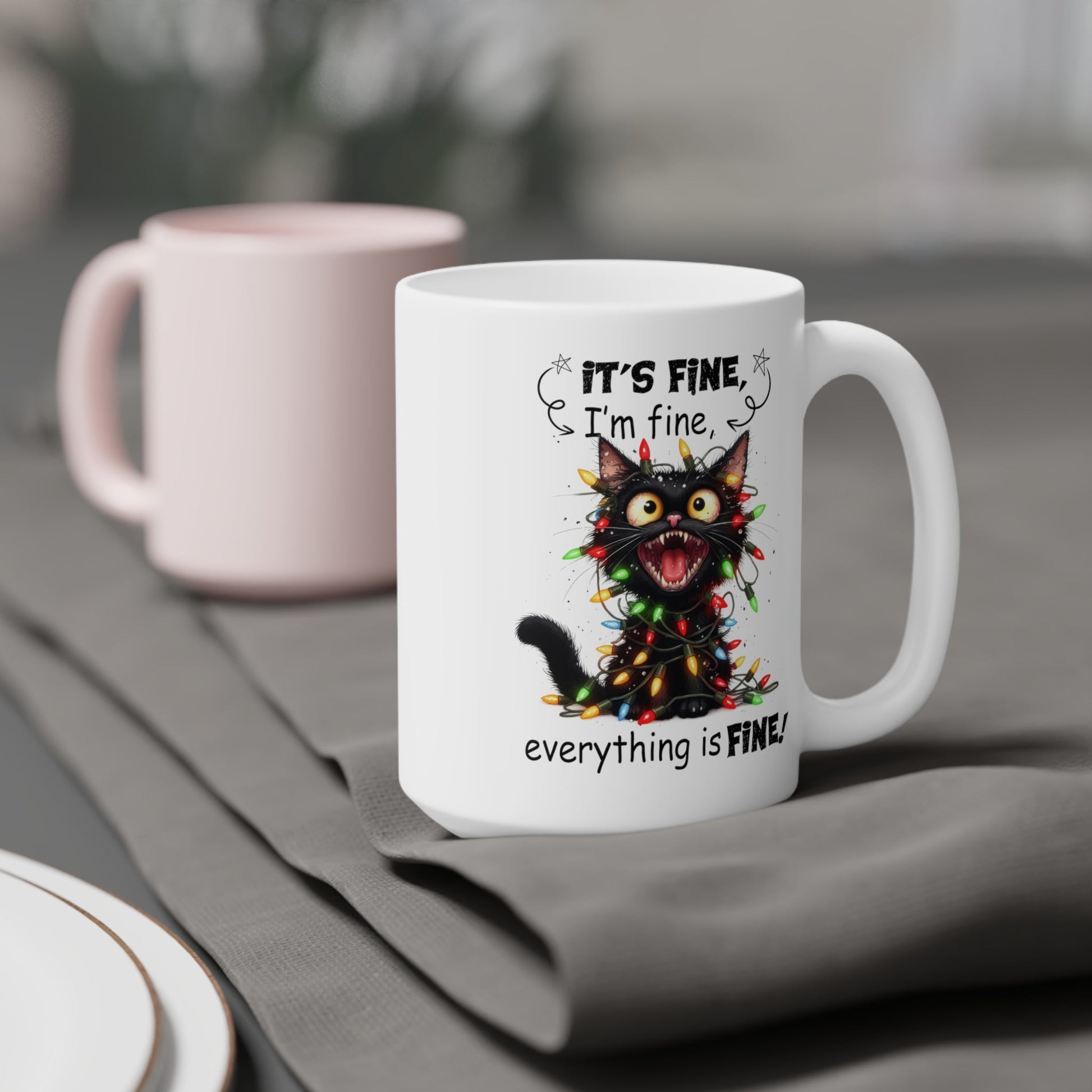 "It’s Fine" Ceramic Mugs (11oz\15oz\20oz) - EternalAscension