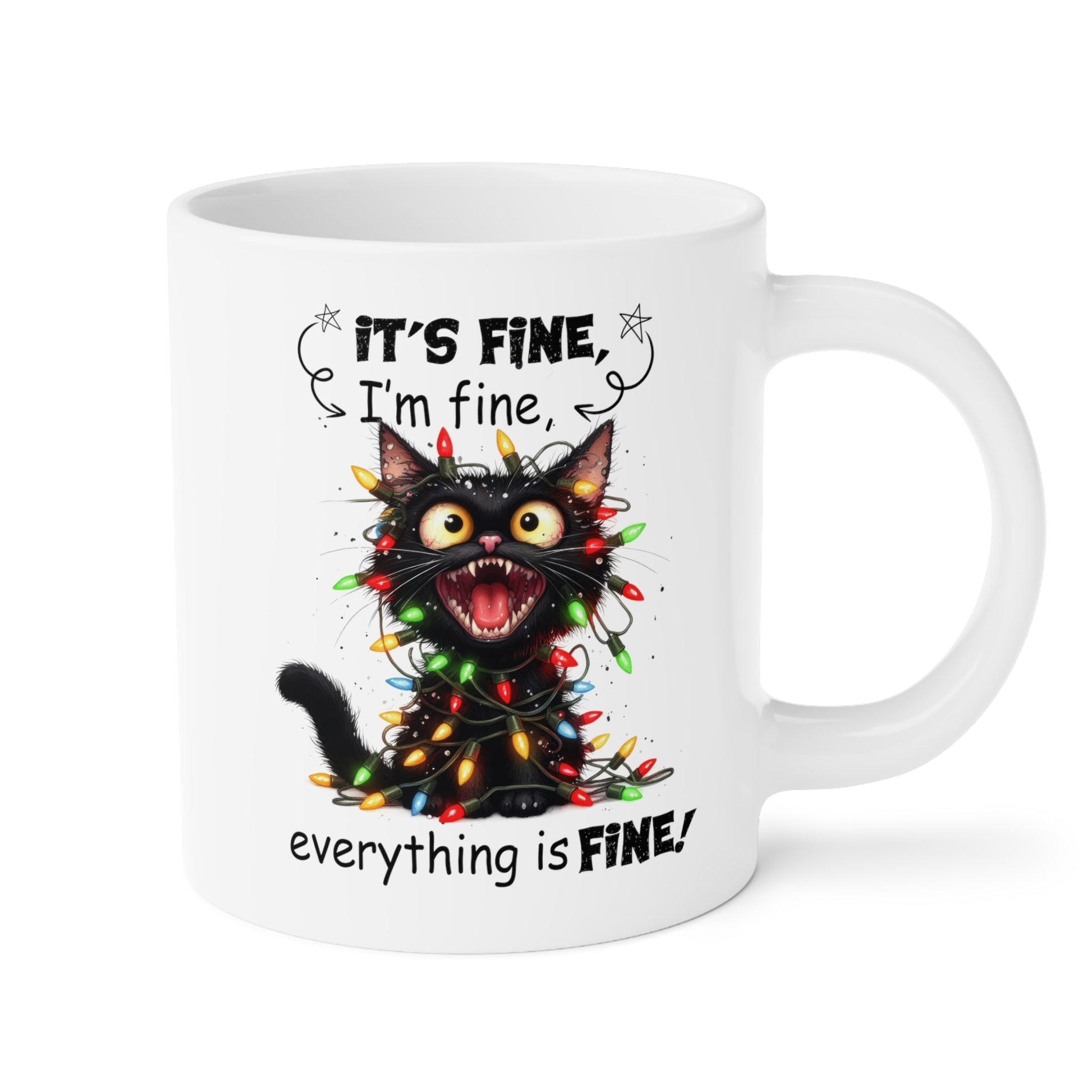 "It’s Fine" Ceramic Mugs (11oz\15oz\20oz) - EternalAscension