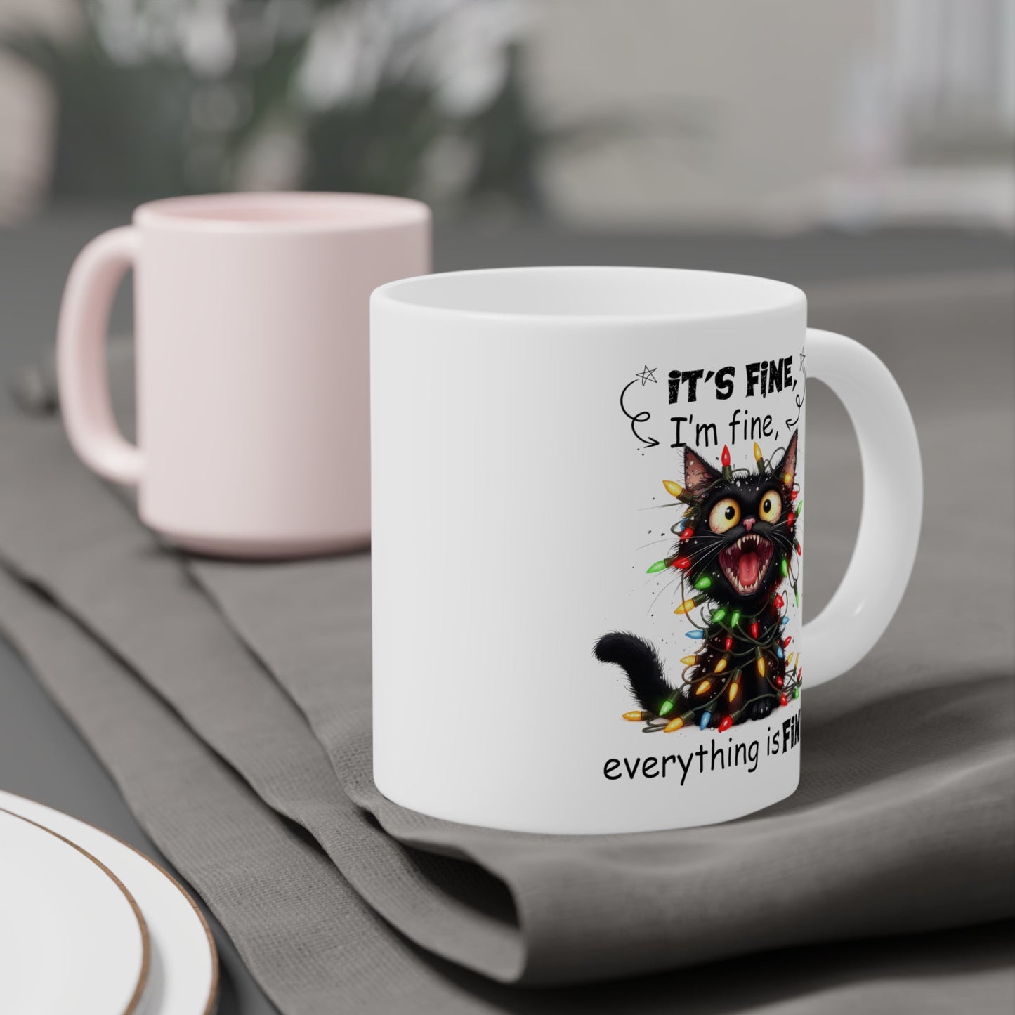 "It’s Fine" Ceramic Mugs (11oz\15oz\20oz) - EternalAscension