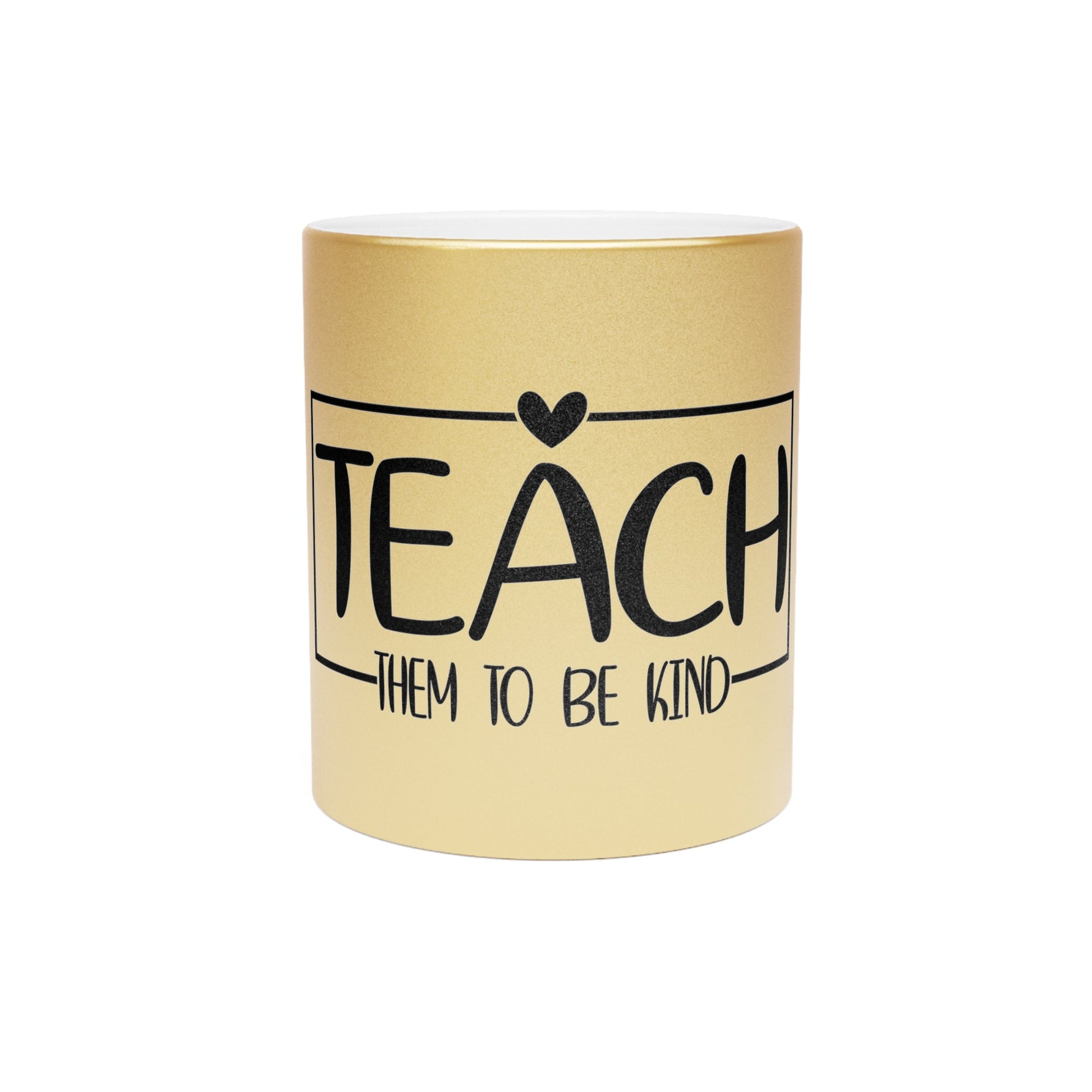 Kindness Teacher Metallic Mug (Silver\Gold) - EternalAscension