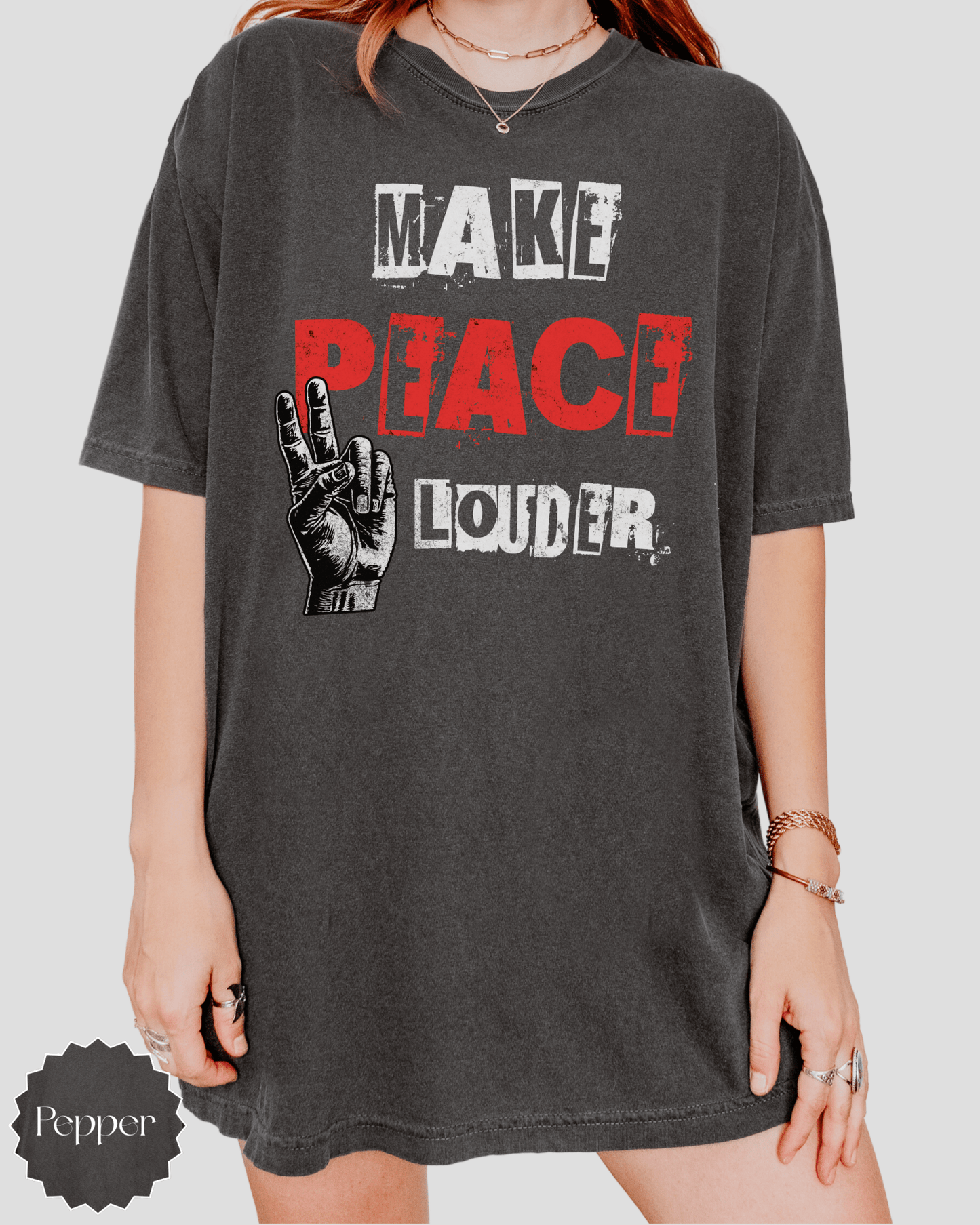 Make Peace Louder T-shirt | Distressed Peace Hand Graphic - EternalAscension