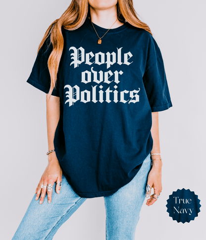 People Over Politics T-shirt | Statement Typography Tee - EternalAscension