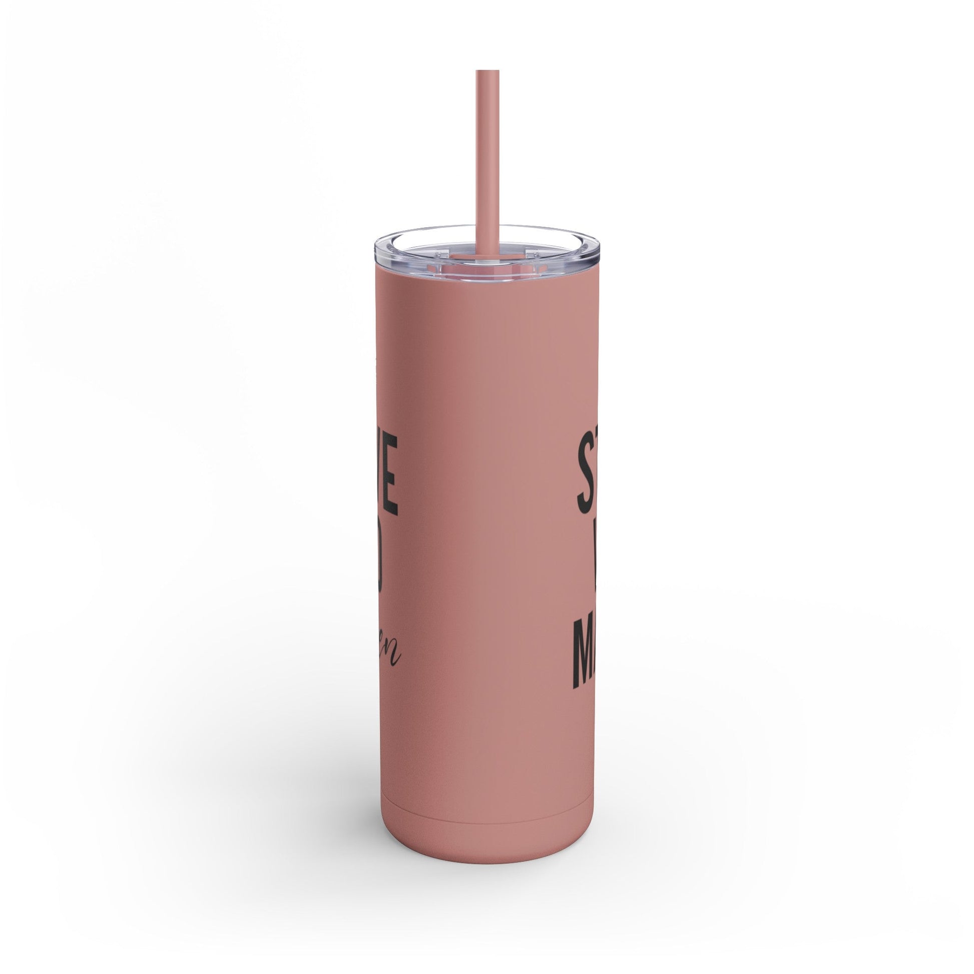 Stay Positive, Work Hard! Maars Maker Skinny Matte Tumbler, 20oz - EternalAscension